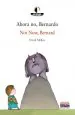 PDF Ahora no, Bernardo Not Now, Bernard del autor David Mckee