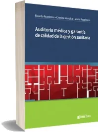 «Auditoria Medica y Garantia de Calidad de la Gestion Sanitaria» eBook descargar PDF Ricardo Rezzonico 2022 + resumen