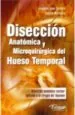 PDF Diseccion Anatomica y Microquirurgica Del Hueso Temporal del autor Leopoldo José Cordero