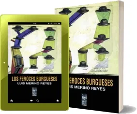 Descargar «Los Feroces Burgueses» | Luis Merino Reyes » PDF 2022 Google Drive