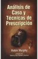 PDF Analisis de Caso y Tecnicas de Prescripcion del autor Robin Murphy