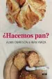 PDF ¿Hacemos Pan? del autor Alma Obregón