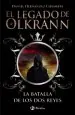 PDF El Legado de Olkrann, 1. La Batalla de Los Dos Reyes del autor Daniel Hernández Chambers