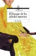 PDF El Bosque de Los Árboles Muertos del autor Ana Alcolea