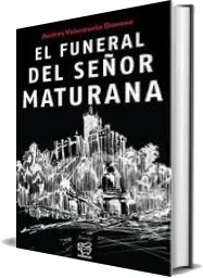 Descarga online El Funeral Del Señor Maturana gratis + resumen
