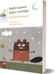 Ver online Nadie Quiere Jugar Conmigo de Gabriela Keselman + eBook