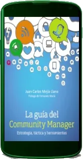 Descargar PDF y eBook La Guía Del Community Manager. Estrategia, Táctica y Herramientas
