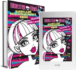 PDF Monster High. Maquillajes Escalofriantemente Chics. Cuaderno de Diseño y Maquillaje 1 link Google Drive