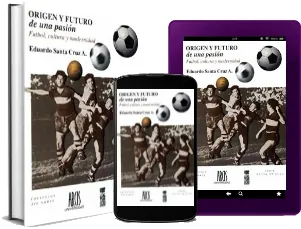 Descargar «Origen y Futuro de Una Pasión» + resumen (4 páginas) 2022