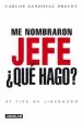 PDF Me Nombraron Jefe, qué Hago. 37 Tips de Liderazgo del autor Carlos Sandoval