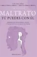 PDF Maltrato, tú Puedes Con él del autor Sonia Ballester Höller