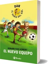 Dan, el Genio Del Gol. El Nuevo Equipo PDF completo gratis + eBook