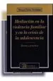 PDF Mediacion en la Violencia Familiar y en la Crisis de la Adolescencia del autor Osvaldo Daniel Ortemberg