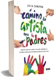 Descargar El Camino Del Artista para Padres libro gratis en PDF 2022