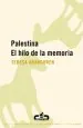 PDF Palestina. El Hilo de la Memoria del autor Teresa Aranguren