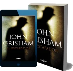 «El Estafador» Review + Descargar PDF completo | John Grisham 2022 + ePub