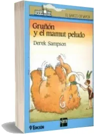 Gruñón y el Mamut Peludo de Derek Sampson descargar libro completo gratis