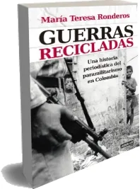 Libro completo gratis en PDF: Guerras Recicladas escrito por Maria Teresa Ronderos en KFX, TXT, DOCX, PDF, DOC, PML, EPUB, BMP, WORD, JPEG Torrent, Amazon Drive, WeTransfer, MediaFire, Google Drive, Hornetdrive, Krakenfiles | Kindle - iPad