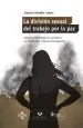PDF La División Sexual Del Trabajo por la Paz del autor Irantzu Mendia Azkue