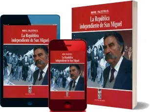 La República Independiente de San Miguel PDF online gratis + resumen