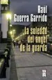 PDF La Soledad Del Ángel de la Guarda del autor Raúl Guerra Garrido