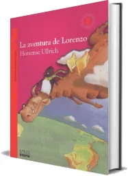 Las Aventuras de Lorenzo PDF gratis | Hortense Ullrich