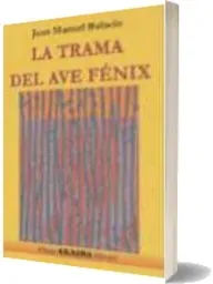 La Trama Del Ave Fenix completo en BMP, EPUB, CBR, AEH, WORD, DOCX, RTF, DOC, TXT, PDF, MOBI descargar libro gratis