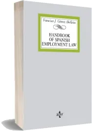 «Handbook on Spanish Employment Law» | Francisco j. Gómez Abelleira - Descargar PDF o ePub 2022 Mega