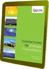 Leer online Instalaciones de Energía Fotovoltaica + resumen escrito por Narciso Moreno