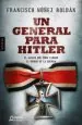 PDF Un General para Hitler del autor Francisco Núñez Roldán