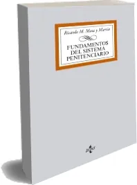 Descargar «Fundamentos Del Sistema Penitenciario» + Resumen 23 páginas 2022