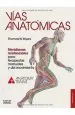 PDF Vias Anatomicas. Meridianos Miofasciales para Terapeutas Manuales y Del Movimiento, 3ra. Ed. del autor Thomas Myers