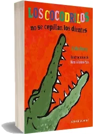 Descargar Los Cocodrilos no se Cepillan Los Dientes » GRATIS + eBook