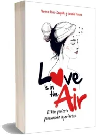 Bajar «Love is in The Air» de Vanesa Pérez Sauquillo - 2022 (Alfaguara) + eBook