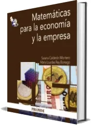 Bajar «Matemáticas para la Economía y la Empresa» de Susana Calderón Montero en PDF o ePub gratis para kindle 2022 Google Drive