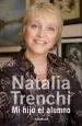 PDF Mi Hijo el Alumno del autor Natalia Trenchi