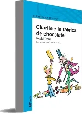 Descarga Charlie y la Fábrica de Chocolate PDF / Roald Dahl
