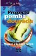 PDF Proxecto Pomba Dourada del autor Miguel Vázquez Freire