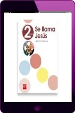 Religión Católica. 2 Medio. Se Llama Jesús. Texto PDF actualizado 1 link Google Drive