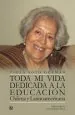PDF Toda mi Vida Dedicada a la Educación del autor Viola Soto
