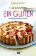 PDF Tus Recetas sin Gluten del autor Raffaella Oppimitti