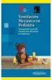 PDF Ventilacion Mecanica en Pediatria. Manual Del Curso de Ventilacion Mecanica en Pediatria del autor Sociedad Argentina de Terapia Intensiva