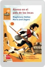 «Alonso en el País de Los Incas» de Magdalena Ibáñez Descargar libro gratis 2022 + eBook