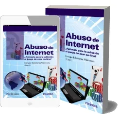 Descargar PDF «Abuso de Internet» de Enrique Echeburúa Odriozola