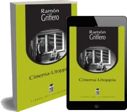 Review PDF en Español de Cinema- Utoppia | Ramón Griffero + ePub