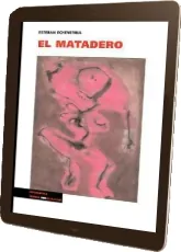 El Matadero completo en DOCX, TXT, CSV, PDF, DOC, EPUB, WORD, GIF - Linkgua Digital descargar libro gratis 2022