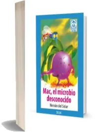 Google Books: Mac, el Microbio Desconocido de Hernán Del Solar en Español DOC, EPUB, FB2, PDB, PRC, DOCX, PDF, TXT, AEH, WORD descargas ilimitadas