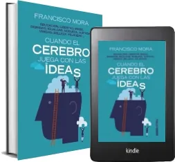 Bajar «Cuando el Cerebro Juega Con Las Ideas» de Francisco Mora en PDF o ePub gratis para kindle Google Drive