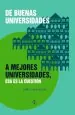 PDF De Buenas Universidades a Mejores Universidades, Esa es la Cuestión del autor Juan f. Juliá Igual
