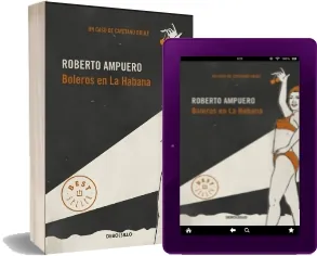 Descargar Boleros en la Habana PDF | Roberto Ampuero + ePub